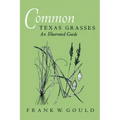 Common Texas Grasses: An Illustrated Guide Volume 3
