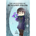 The Adventures of Benjamin Frank
