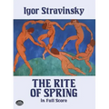 The Rite of Spring in Full Score