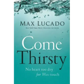 Come Thirsty