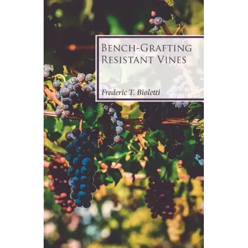 Bench-Grafting Resistant Vines