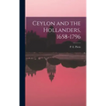 Ceylon and the Hollanders, 1658-1796