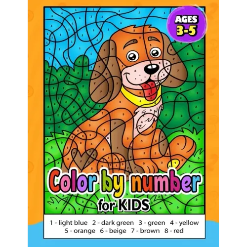 Color by Number for Kids ages 3-5: Activity For Kids Ages 4-8, Boys And Girls, Fun Early Learning