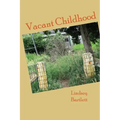 Vacant Childhood