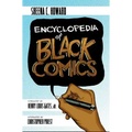 Encyclopedia of Black Comics