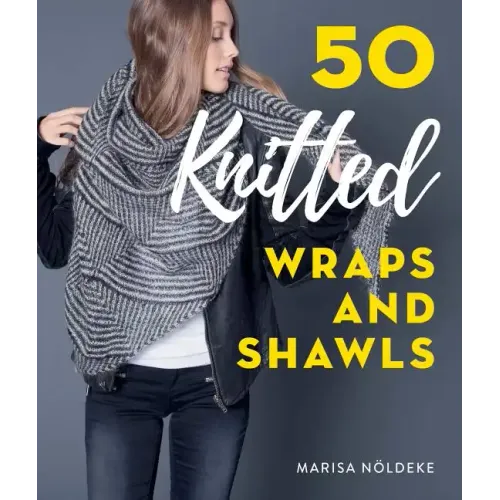50 Knitted Wraps & Shawls