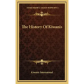 The History Of Kiwanis