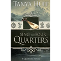 Sing the Four Quarters: A Quarters Novel
