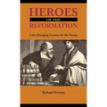 Heroes of the Reformation