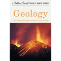 Geology: A Fully Illustrated, Authoritative and Easy-To-Use Guide