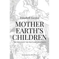 Mother Earth's Children; The Frolics of the Fruits and Vegetables: Illustrated in B & W
