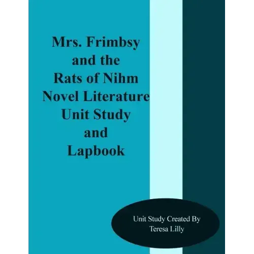 Mrs. Frimbsy and the Rats of Nihm Novel Literature Unit Study and Lapbook