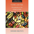 Come and See: Discipleship in the Gospel of John