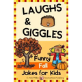 Fall Jokes for Kids: You'll Fall Over Laughing with these Autumn Jokes, Knock-Knock Jokes, and Tongue Twisters!