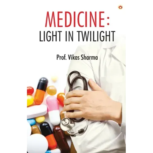 Medicine: Light in Twilight