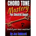Chord Tone Mastery for Electric Bass