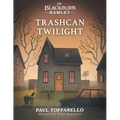 Trashcan Twilight