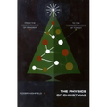 The Physics of Christmas: From the Aerodynamics of Reindeer to the Thermodynamics of Turkey