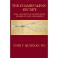 The Chamberlens' Secret: How a Century of Women were Robbed of Safe Childbirth