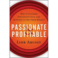 Passionate and Profitable: Why Customer Strategies Fail and Ten Steps to Do Them Right!