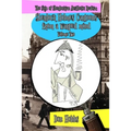A Sign of Sherlockian Realism: Sherlock Holmes Cartoons from a warped mind Volume Two