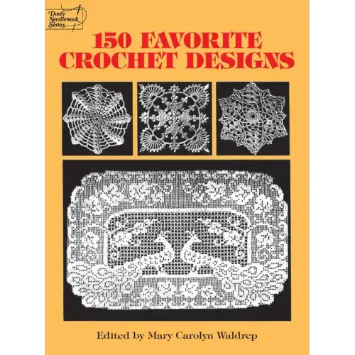 150 Favorite Crochet Designs