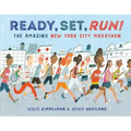 Ready, Set, Run!: The Amazing New York City Marathon