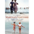 Martha's Vineyard Through Time: Tourism and the Cleansing Sea