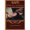Safe: The Places I Go In My Head To Feel Acceptance & Peace