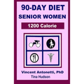 90-Day Diet for Senior Women - 1200 Calorie