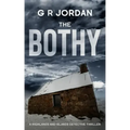 The Bothy: Highlands & Islands Detective Thriller