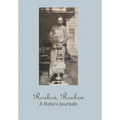 Reuben, Reuben: A Hobo's Journals