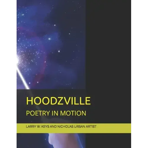 Hoodzville: Poetry in Motion