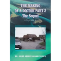 The Making of a Doctor Part 2: The Sequel