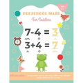 Preschool Math For Toddlers Ages 2-5: Preschool Learning Book with Number Tracing and Matching Activities