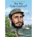 Who Was Fidel Castro?