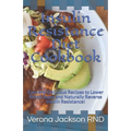 Insulin Resistance Diet Cookbook: Easy and Delicious Recipes to Lower Blood Sugar and Naturally Reverse Insulin Resistance!
