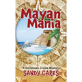 Mayan Mania: A Caribbean Cruise Mystery