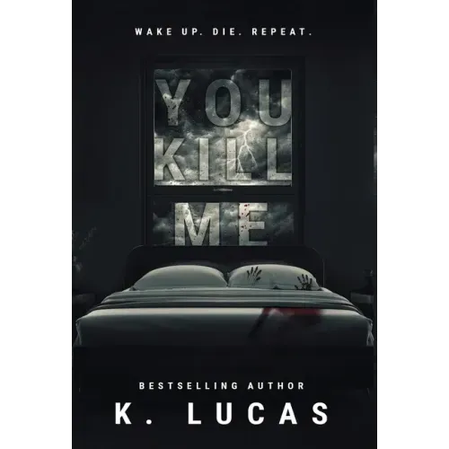 You Kill Me