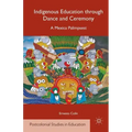 Indigenous Education Through Dance and Ceremony: A Mexica Palimpsest