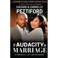 The Audacity of Marriage: 10 Principles For Life-Long Partnership