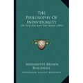 The Philosophy of Individuality: Or the One and the Many (1893)