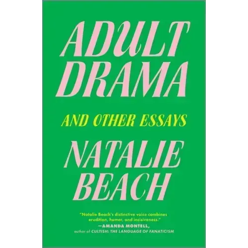 Adult Drama: And Other Essays