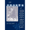 The Ghosts of Modernity
