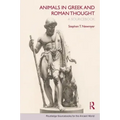 Animals in Greek and Roman Thought: A Sourcebook