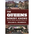 The Queens Nobody Knows: An Urban Walking Guide