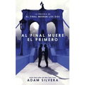 Al Final Muere El Primero
