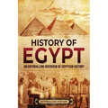 History of Egypt: An Enthralling Overview of Egyptian History