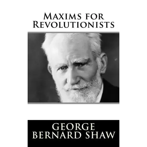 Maxims for Revolutionists
