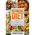 Ketogenic Diet: & Intermittent Fasting - 2 Manuscripts - Ketogenic Diet: The Complete Step by Step Guide for Beginner's & Intermittent